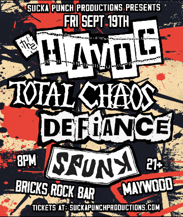 The Havoc with Total Chaos Defiance And Spunk Live in Concert At Bricks Rock Bar in Maywood