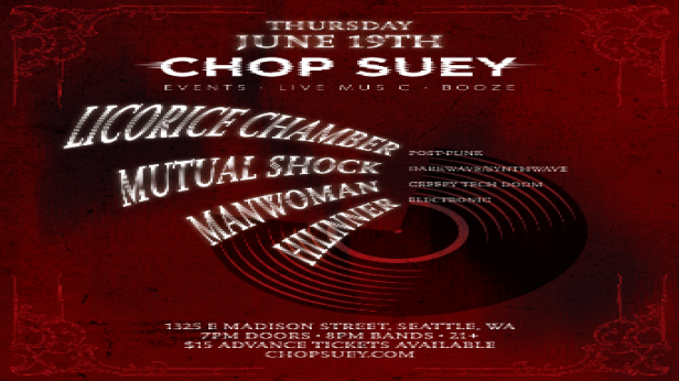 Licorice Chamber, Mutual Shock, ManWoMan, Hilinner