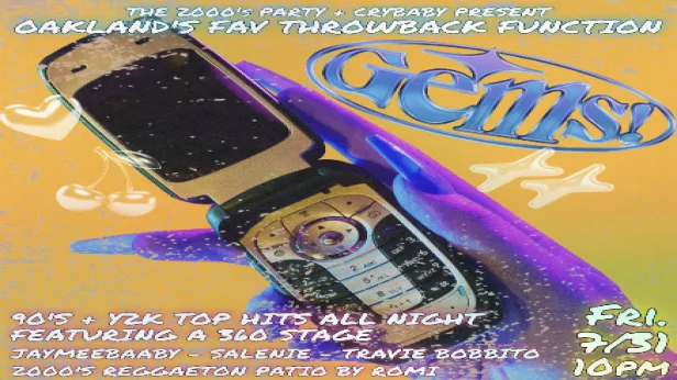GEMS x 2000's Party: The Bay's Best Throwback Party! w/ Jaymeebabby + Salenie + Travis Bobbito & 2000's Reggaeton Pation by Romi