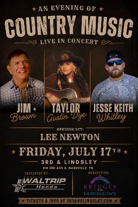 Jim Brown + Taylor Austin Dye +  Jesse Keith Whitley with Lee Newton
