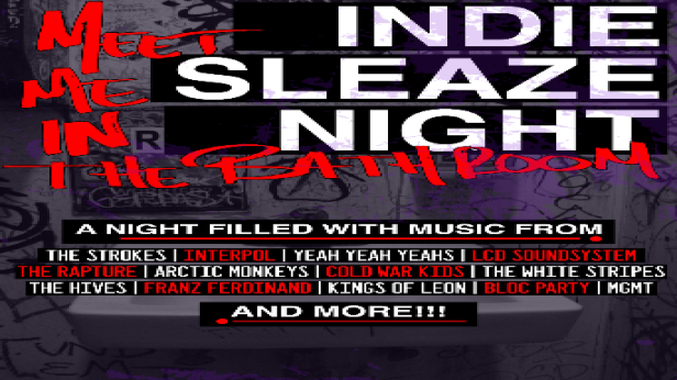 Meet Me In The Bathroom: Indie Sleaze Night