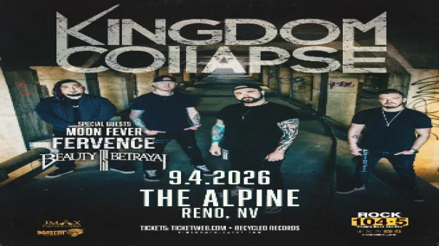 104.5 KDOT Welcomes: KINGDOM COLLAPSE, Moon Fever, Fervence, Beauty Is Betrayal