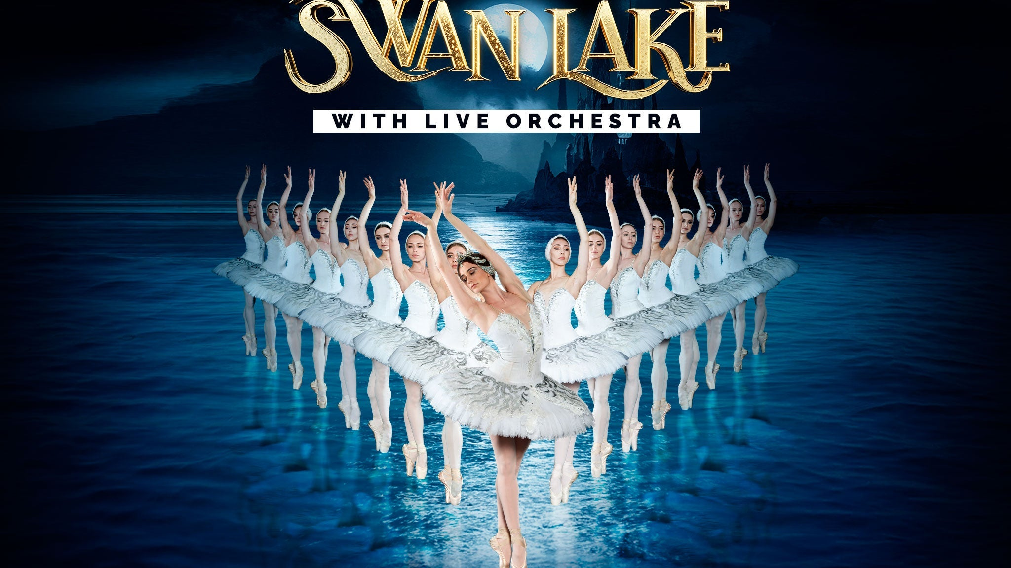 World Ballet Company: Swan Lake With A LIVE Orchestra