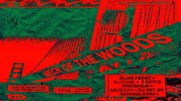 Slugfeast/ Sloome/ Cody's Program/ Meadow