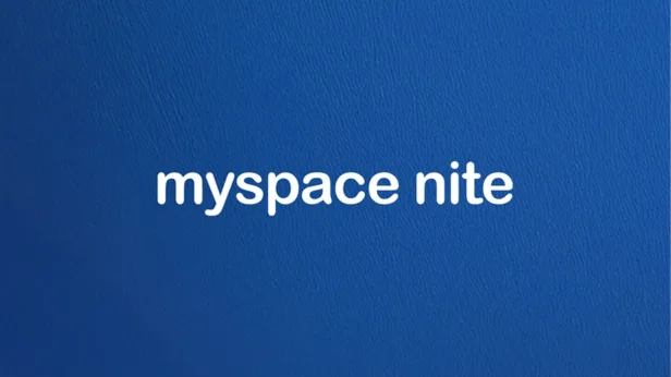 myspace nite | 18+