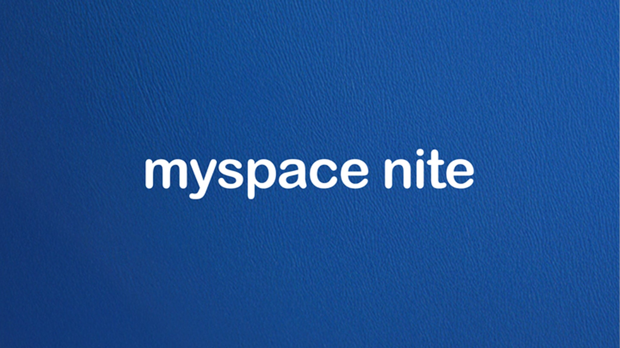 myspace nite | 18+