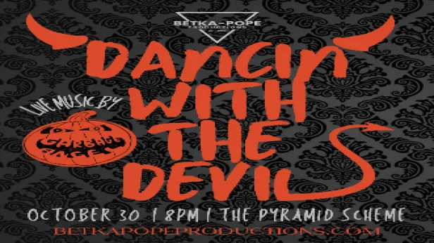 Betka-Pope Productions presents Dancin With The Devil ft. Garbage Angel