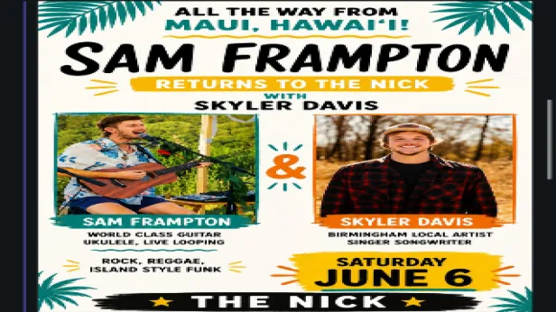 Sam Frampton & Skyler Davis at The Nick Doors 5pm, Show 6pm
