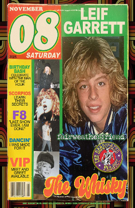 Leif Garrett, Fairweatherfriend, LA Flakes, Deadicated Project (Grateful Dead Tribute), Rob Rico
