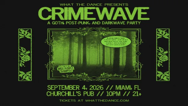 Crimewave: A Goth, Post-Punk, and Darkwave Party in Miami
