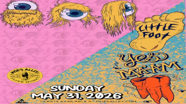 Moe's Alley Presents: Yes Ma'am + Little Foot