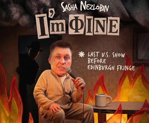 Sasha Nezlobin: I'm Fine