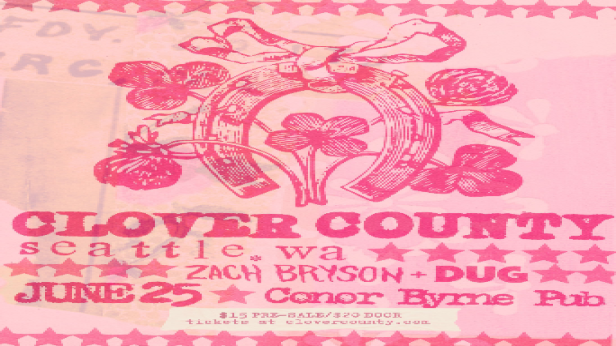 Tractor Presents: Clover County w/ Zach Bryson & DUG AT Conor Byrne Pub