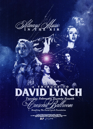 ALWAYS MUSIC IN THE AIR: A TRIBUTE TO DAVID LYNCH