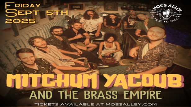 Moe's Alley Presents: Mitchum Yacoub and The Brass Empire