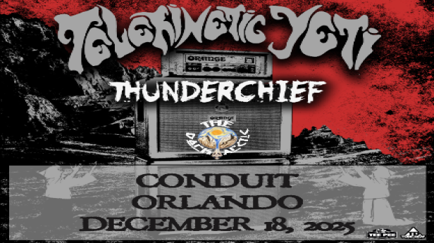 Telekinetic Yeti, Thunderchief, and More in Orlando