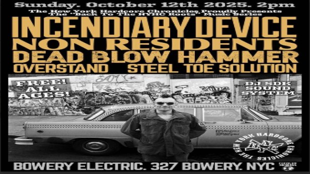 Incendiary Device • Non Residents • Dead Blow Hammer • Overstand • Steel Toe Solution