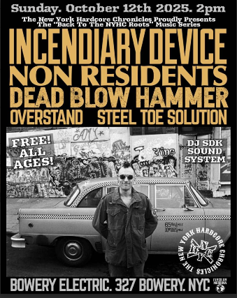 Incendiary Device • Non Residents • Dead Blow Hammer • Overstand • Steel Toe Solution