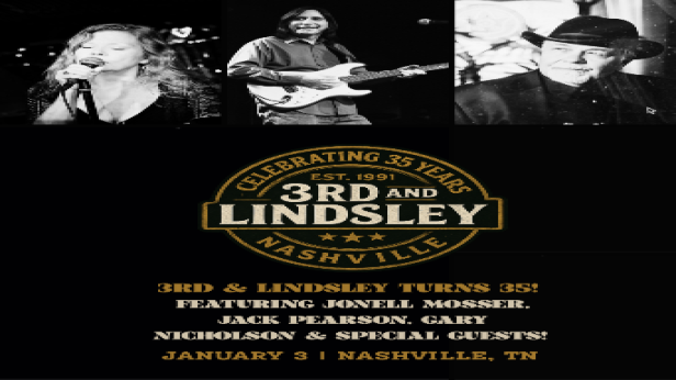 3rd & Lindsley turns 35 featuring Jonell Mosser, Jack Pearson, Gary Nicholson & special guests!