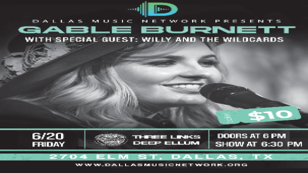 Dallas Music Network Presents Gable Burnett with Special Guest Willy and the Wild Cards