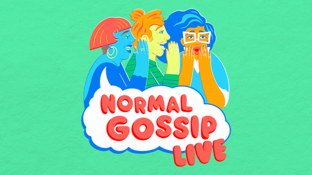 Normal Gossip Live