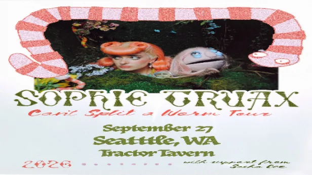 Sophie Truax - Can't Split a Worm Tour