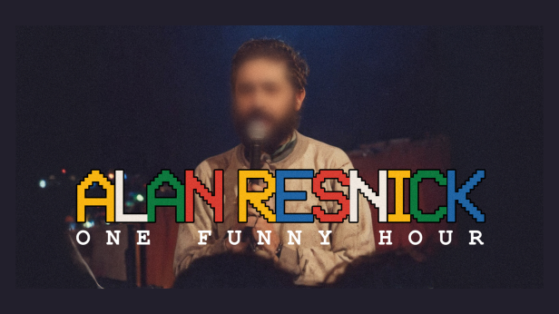 One Funny Hour With Alan Resnick - with Special Guests