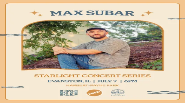 Max Subar presented by Evanston Starlight Series