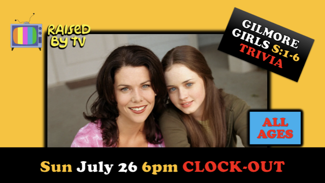 Raised By TV Events Presents: all ages Gilmore Girls Trivia Night