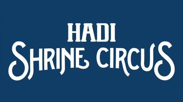 91st Annual Hadi Shrine Circus