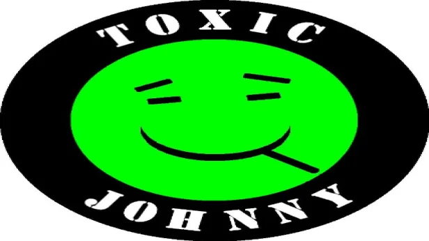 Toxic Johnny!