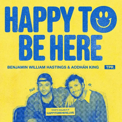 Benjamin William Hastings + Aodhán King: Happy To Be Here Tour - San Diego, CA