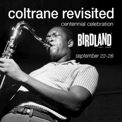 COLTRANE REVISITED CENTENNIAL CELEBRATION