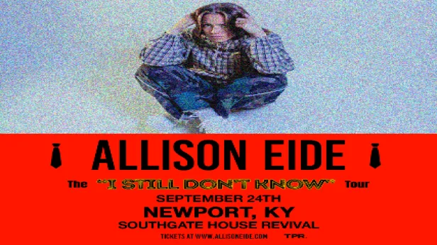 TPR Presents Allison Eide I Still Don’t Know Tour
