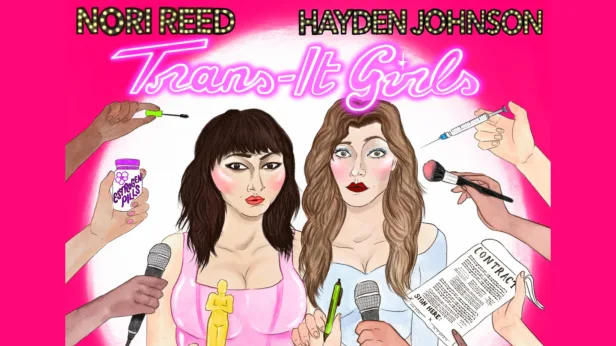 Trans-It Girls with Nori Reed & Hayden Johnson