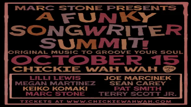 A Funky Songwriter Summit ft. Lilli Lewis, Joe Marcinek, Marc Stone, Pat Smith, Keiko Komaki, Megan Martinez, Sean Carey, and Terry Scott, Jr.