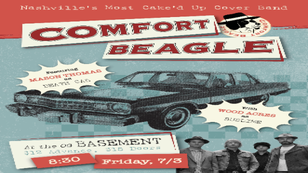 Comfort Beagle Nashville's Most Cake'd Up Cover Band w/ Mason Thomas as Death Cab and Wood Acres as Sublime