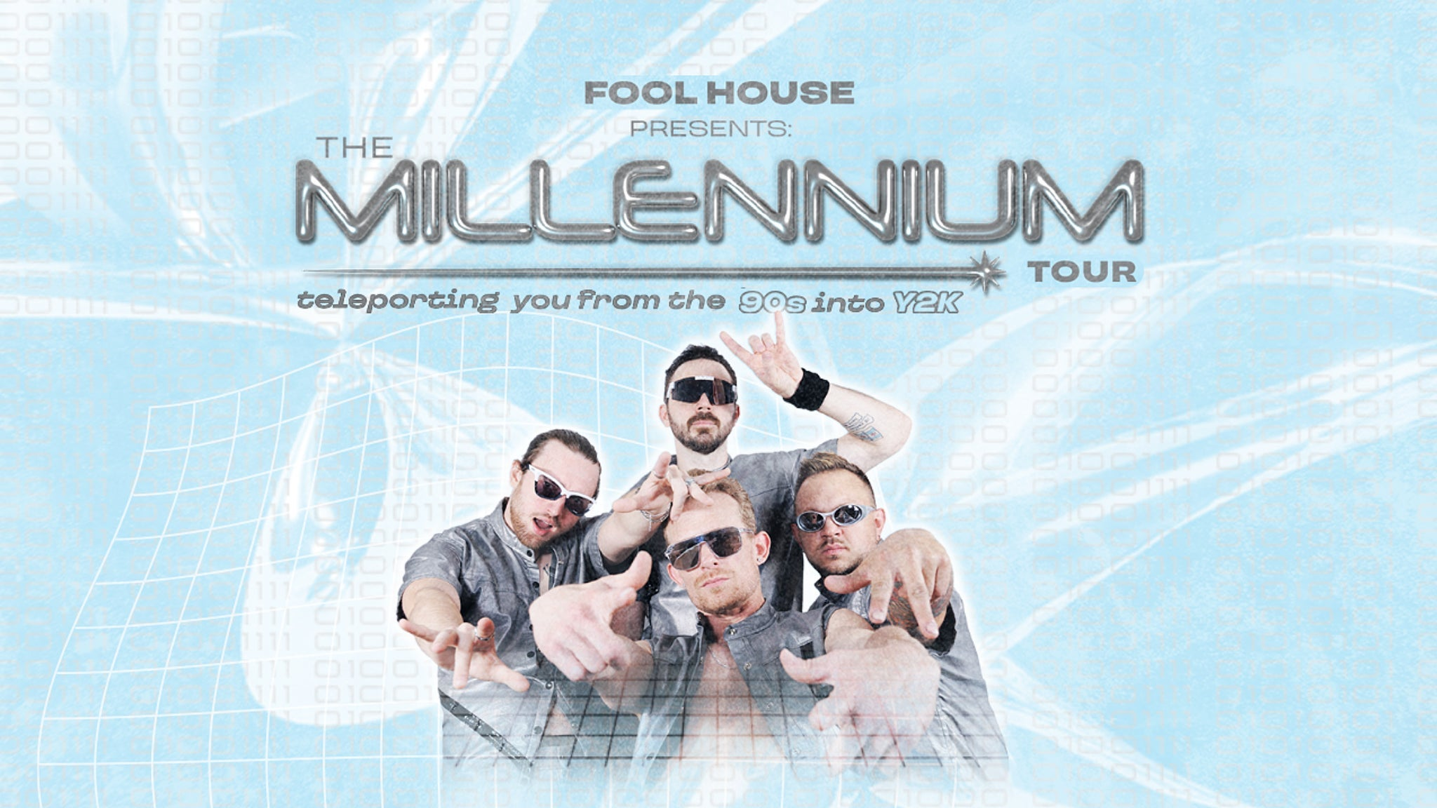 Fool House - The Ultimate 90's Party: The Millennium Tour
