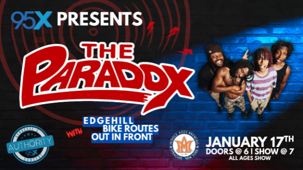 95X Presents: The Paradox w/s/g Bike Routes + Edgehill + Out In Front