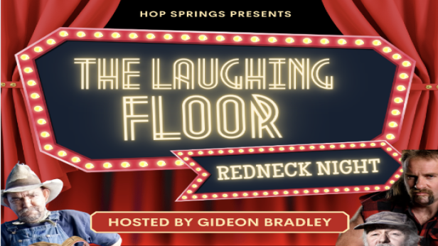 The Laughing Floor with Gideon Bradley: REDNECK NIGHT