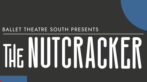 Ballet Theatre South presents The Nutcracker