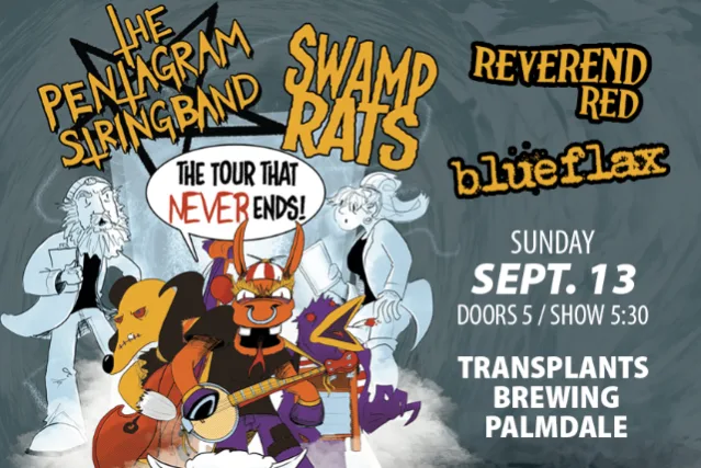 FREE SHOW: THE PENTAGRAM STRING BAND / SWAMP RATS / REVEREND RED / BLUEFLAX