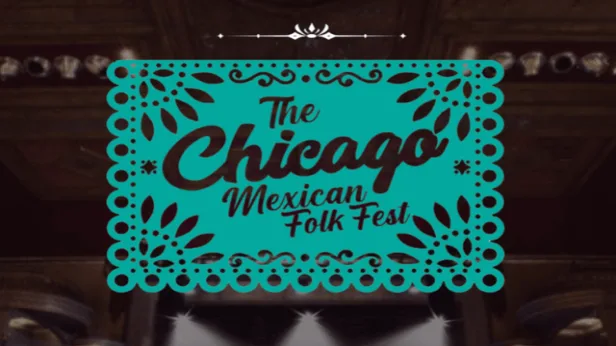 The Chicago Mexican Folk Fest