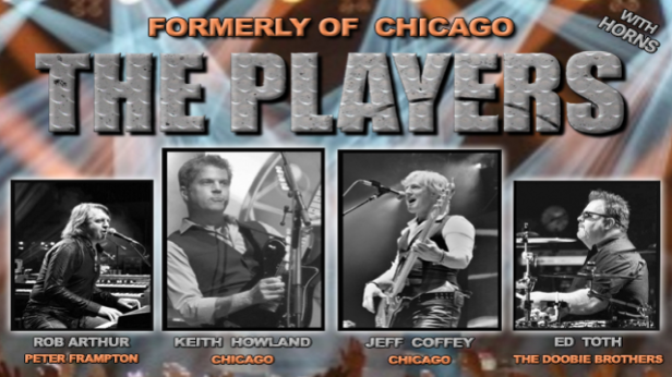 Formerly of Chicago THE PLAYERS - Featuring Keith Howland and Jeff Coffey +Rob Arthur  & Ed Toth