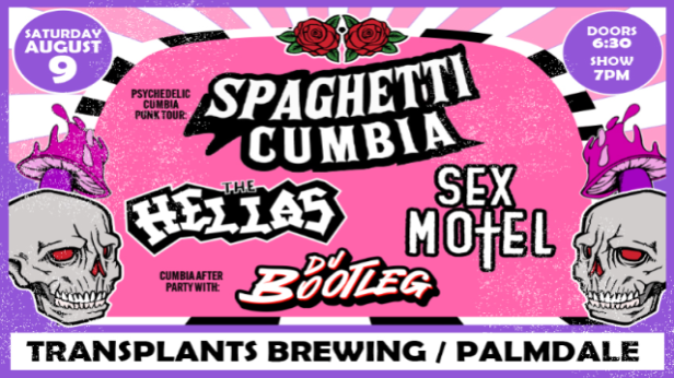 CUMBIA NIGHT WITH SPAGHETTI CUMBIA, THE HELLAS & SEX MOTEL PLUS  AFTERPARTY WITH DJ BOOTLEG