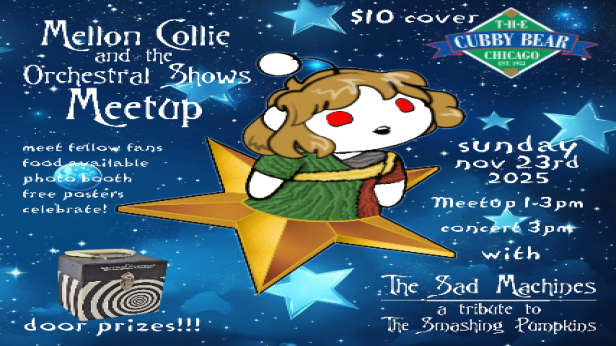 Mellon Collie and The Orchestral Shows Meet-up: Featuring The Sad Machines - A Tribute To The Smashing Pumpkins