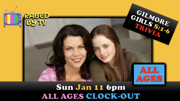 Raised By TV Events Presents: all ages Gilmore Girls Trivia Night