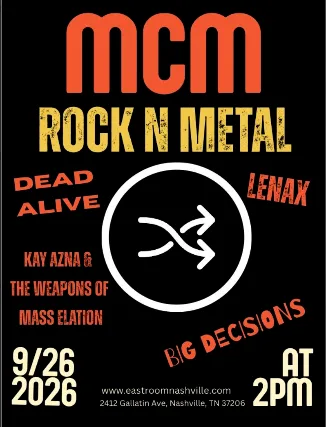 Music City Madness (MCM) Day Party Series feat: Dead Alive / Lenax / Big Decisions / Kay Azna & The Weapons of Mass Elation