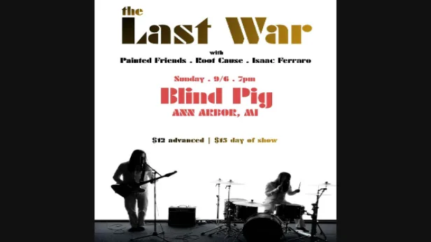 The Last War, Painted Friends, Root Cause, Isaac Ferraro