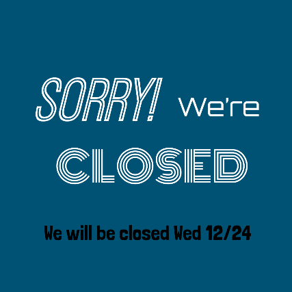 We are closed for the holiday
